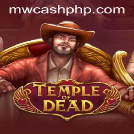 Unlock the Secrets of 'TempleofDead' with MW CASH